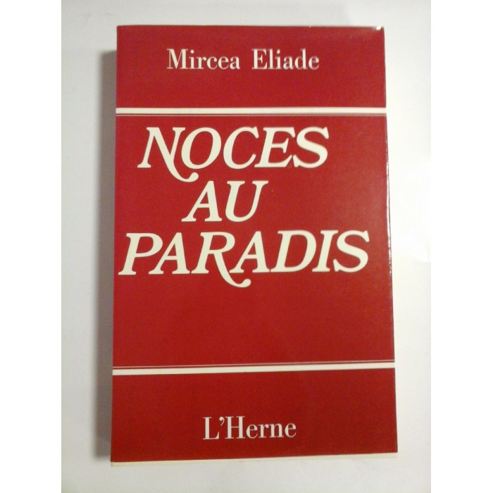  NOCES  AU  PARADIS - MIRCEA  ELIADE